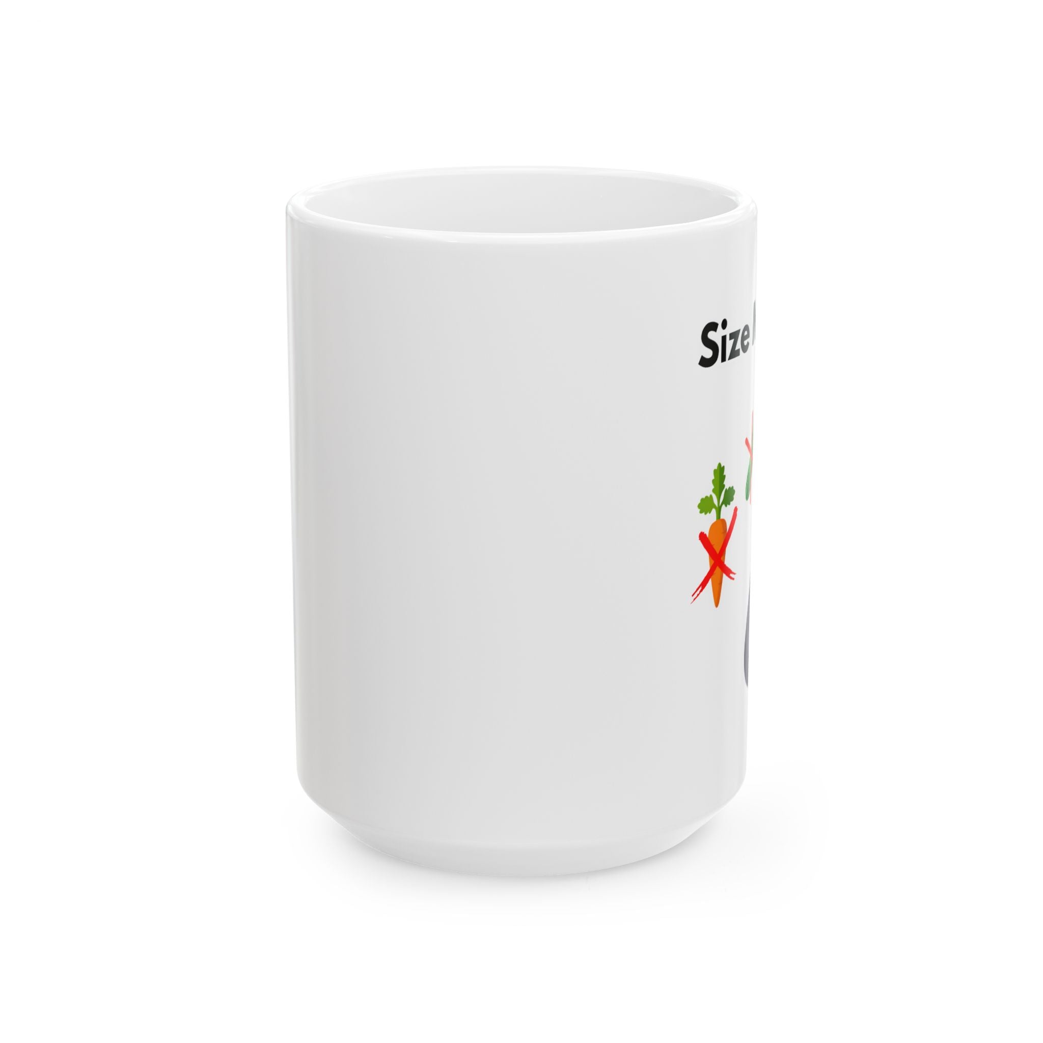 Size Matters Mug 15oz