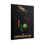 Gardenfather Rolled Poster - Keep Your Plants Close