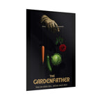 Gardenfather Rolled Poster - Keep Your Plants Close