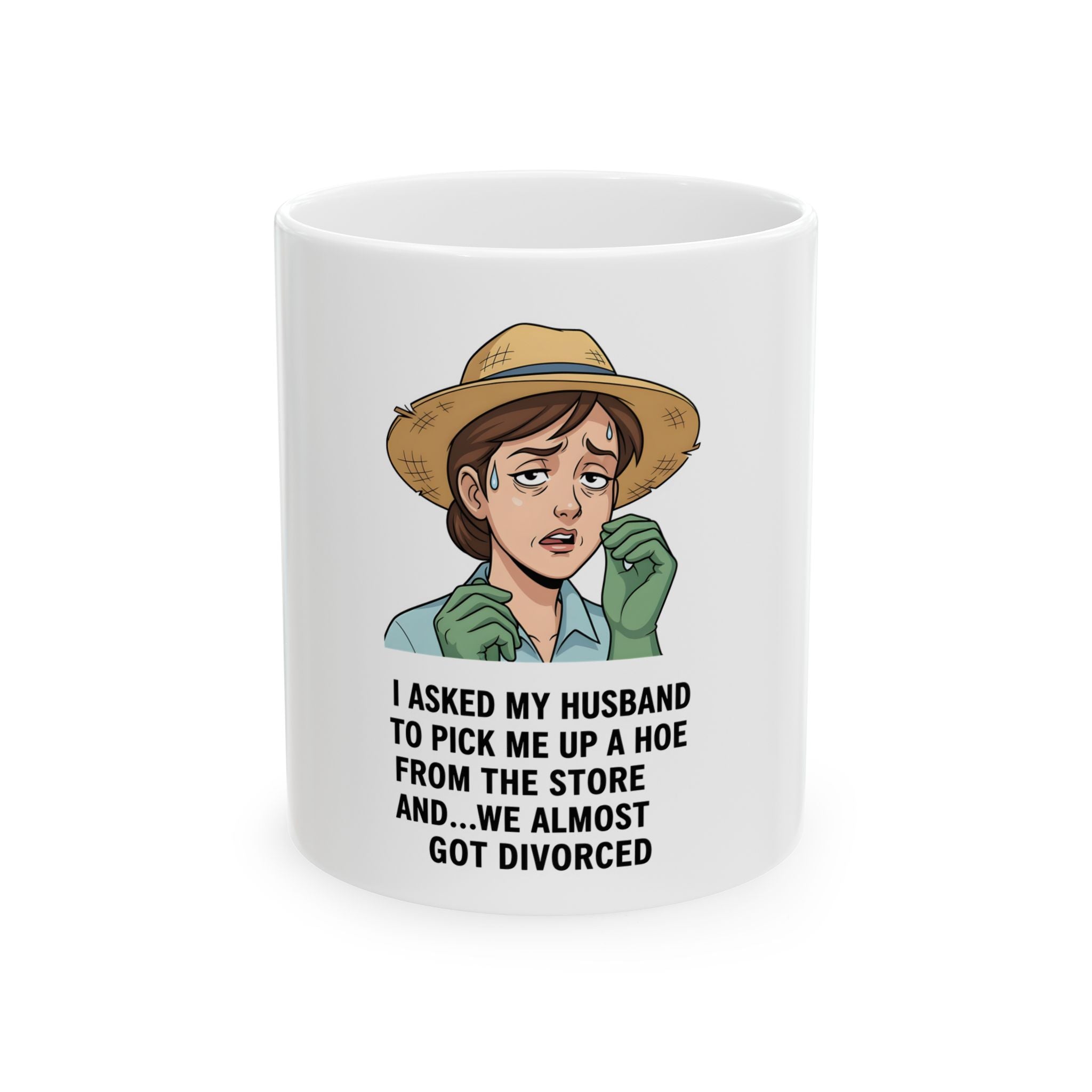 Garden hoe Funny Mug 11oz